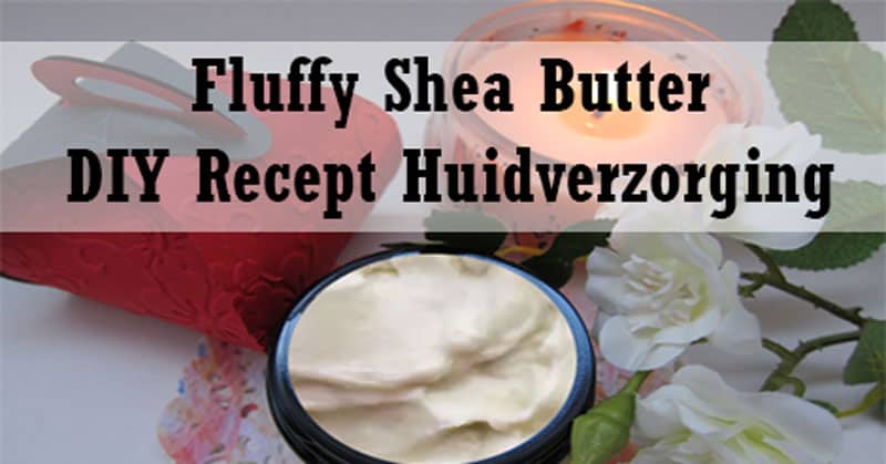 Uitgelezene Fluffy Shea Butter - natuurlijk DIY recept - Huidverzorging - YBMC IL-56
